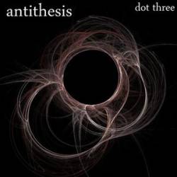 Dot Three : Antithesis